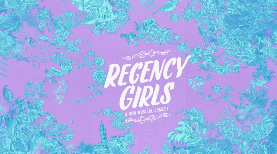 "Regency Girls" musical poster featuring bold white text on a lavender background with teal vintage illustrations of flowers, birds, a ship, and buildings framing the title.