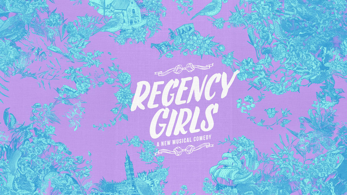"Regency Girls" musical poster featuring bold white text on a lavender background with teal vintage illustrations of flowers, birds, a ship, and buildings framing the title.